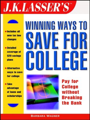 cover image of J.K. Lasser's Winning Ways to Save for College